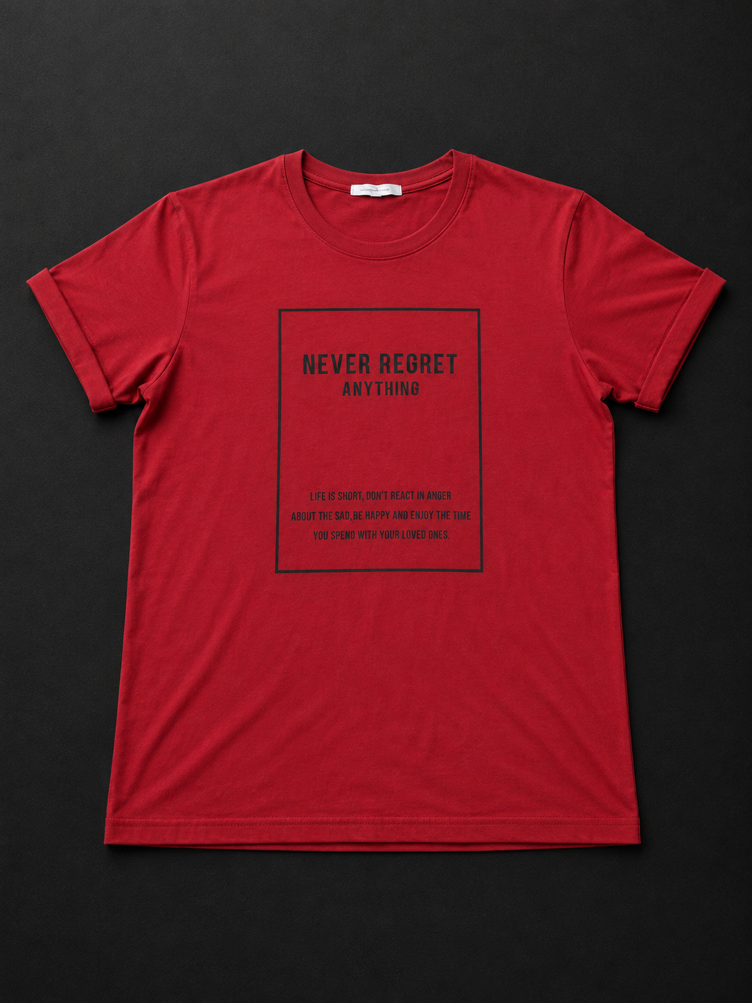 Crimson “Never Regret Anything” Graphic T-Shirt